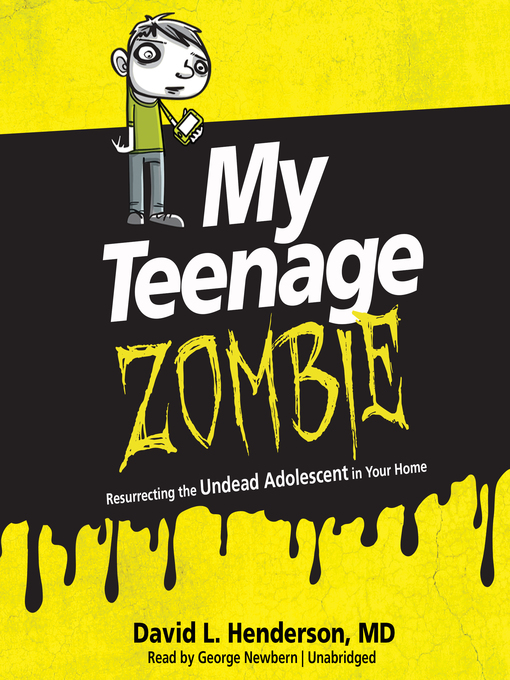 Title details for My Teenage Zombie by David L. Henderson - Available